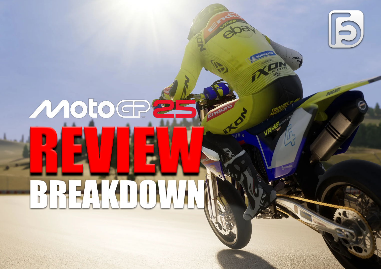 MotoGP 25 - Review Breakdown